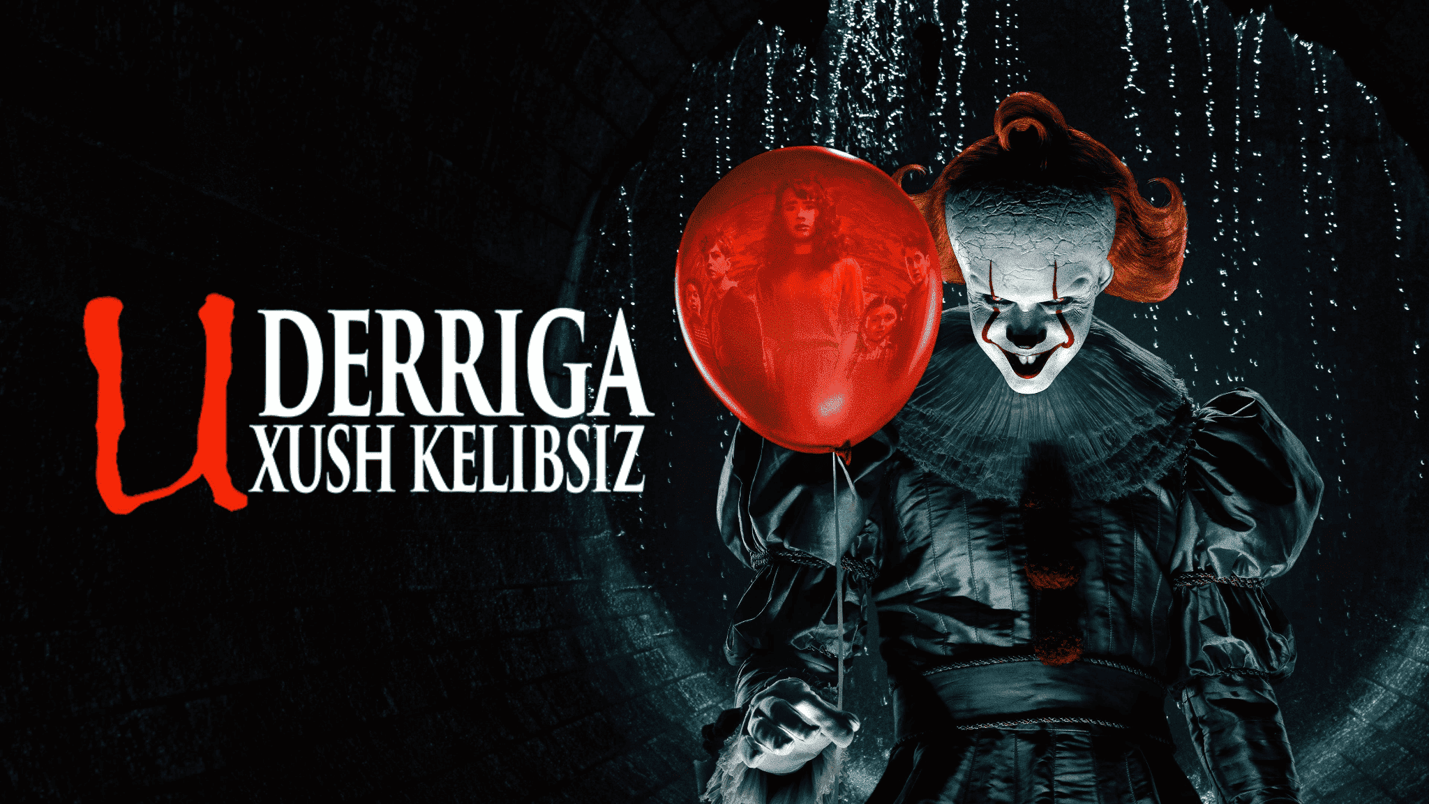 U: Derriga Xush Kelibsiz / IT: Welcome to Derry poster